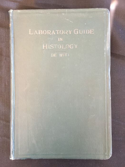 Laboratory Guide In Histology - DeWitt - 1912 [Photo 1]