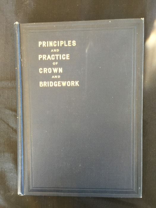 Principles And Practice Of Crown And Bridgework - Goslee - 1913 [Photo 1]