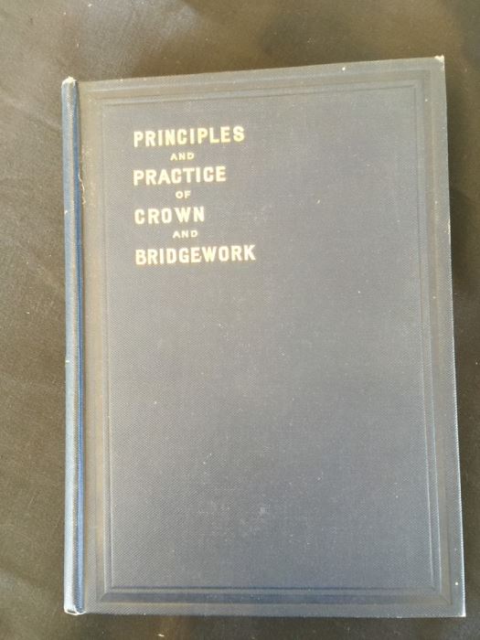 Principles And Practice Of Crown And Bridgework - Goslee - 1913 [Photo 2]