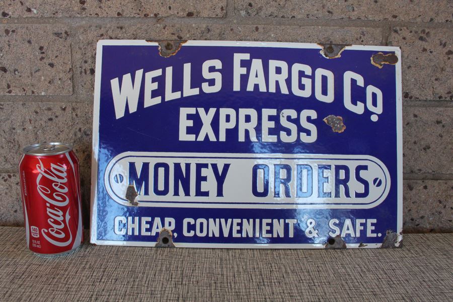 Wells Fargo Co. Express Money Orders Advertising Porcelain Sign Cheap, Convenient & Safe [Photo 1]