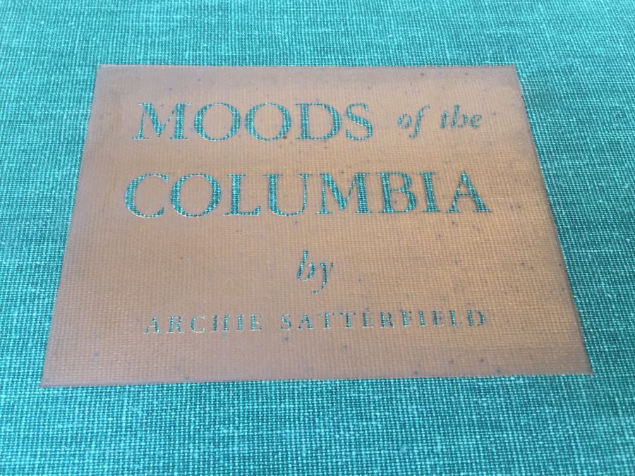 (3) Copies Of Moods Of The Columbia By Archie Satterfield Photographs Of Columbia River FIRST EDITION 1968 [Photo 5]