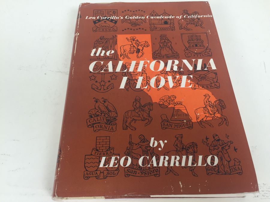 The California I Love By Leo Carrillo Book 1962