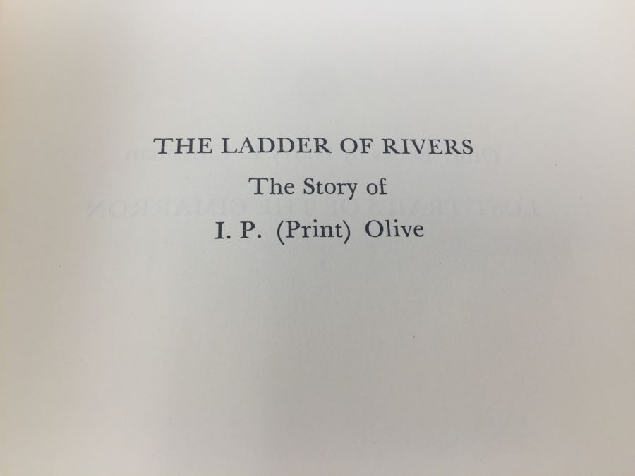 The Ladder Of Rivers The Story Of I.P. (Print) Olive By Harry E. Chrisman Book Signed By Author 1962 [Photo 6]