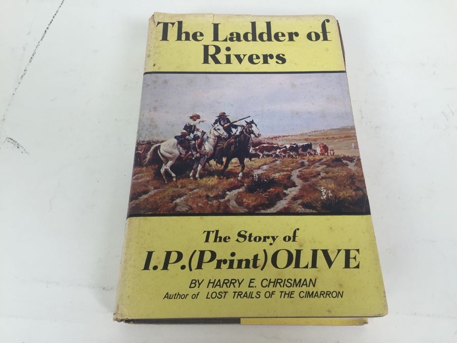 The Ladder Of Rivers The Story Of I.P. (Print) Olive By Harry E. Chrisman Book Signed By Author 1962
