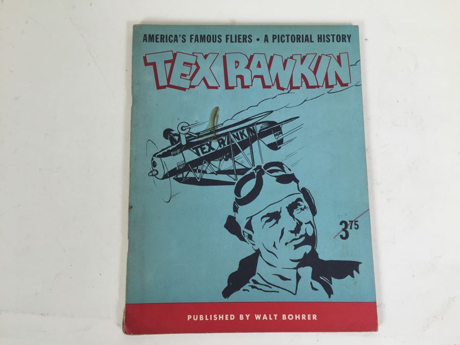 America's Famous Fliers A Pictorial History Tex Rankin Signed By Walt Bohrer