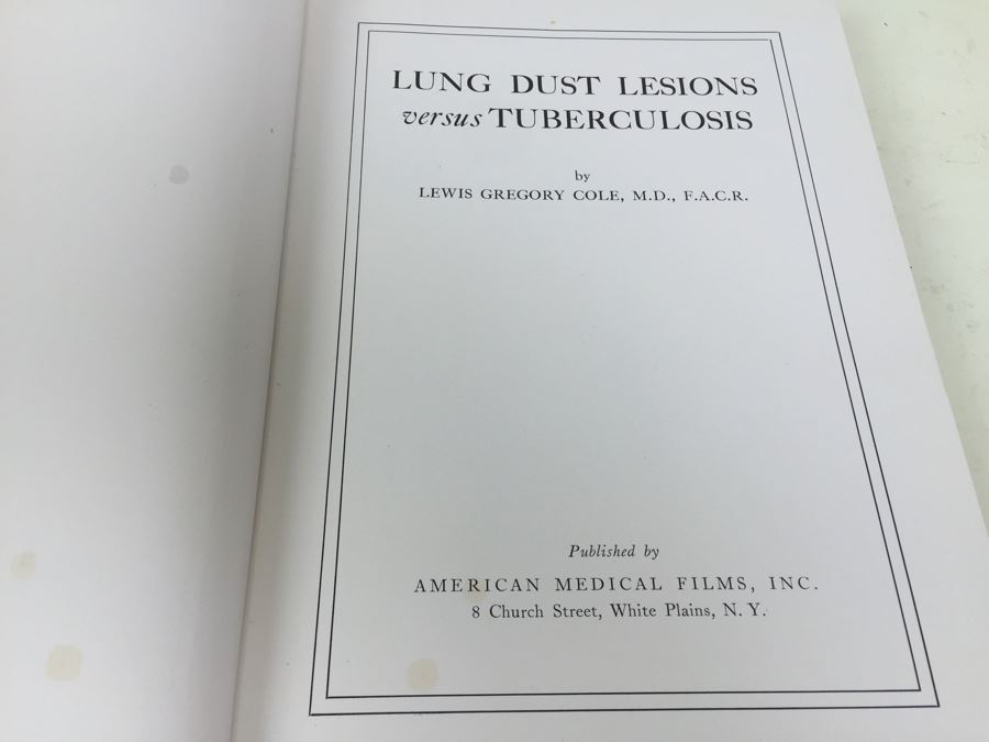 Lung Dust Lesions Versus Tuberculosis By Lewis Gregory Cole 1948 [Photo 5]