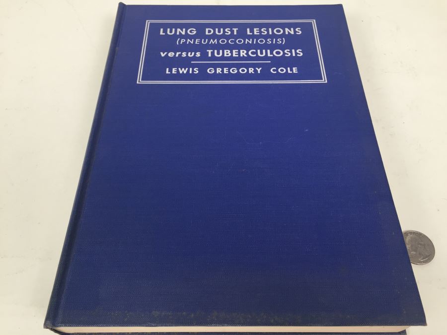 Lung Dust Lesions Versus Tuberculosis By Lewis Gregory Cole 1948 [Photo 1]