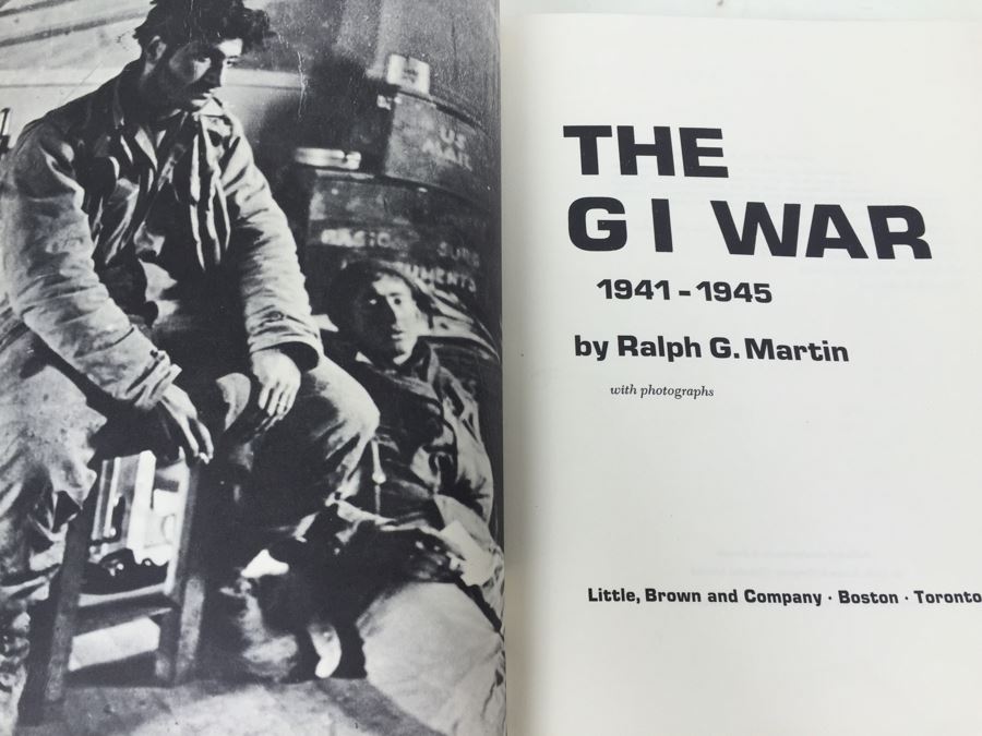 The GI War 1941-1945 By Ralph G. Martin First Edition Book 1967 [Photo 2]