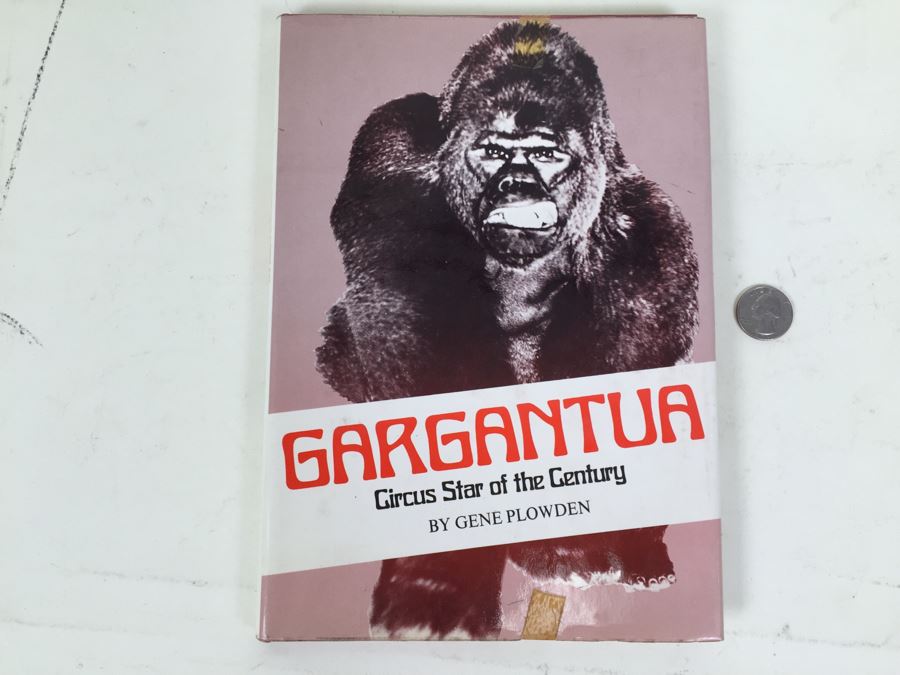 Gargantua Circus Star Of The Century Book By Gene Plowden 1972