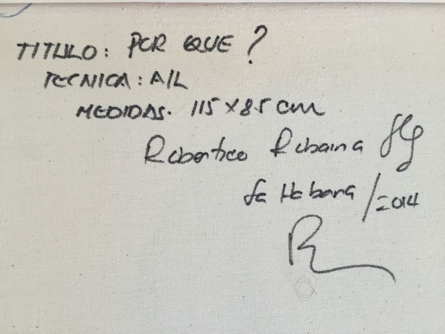 Original Oil Painting By Cuban Artist Roberto Robaina On Canvas 115 X 85CM Signed Front And Back Titled 'Por Que?' 'Why' [Photo 12]