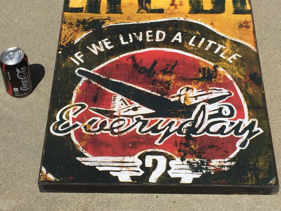 Wall Decor 'How Great Would Life Be If We Lived A Little Everyday' [Photo 3]