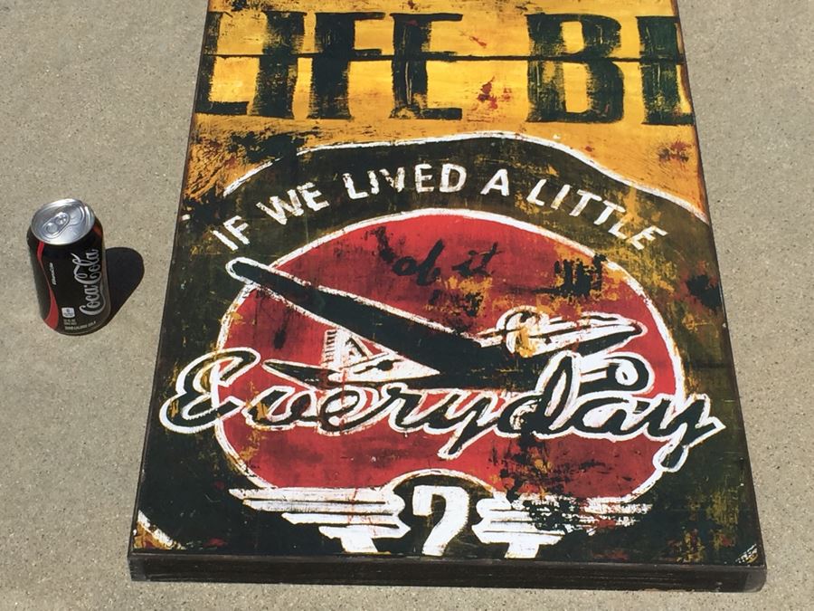 Wall Decor 'How Great Would Life Be If We Lived A Little Everyday' [Photo 6]