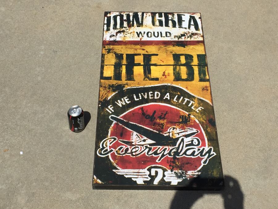 Wall Decor 'How Great Would Life Be If We Lived A Little Everyday' [Photo 4]