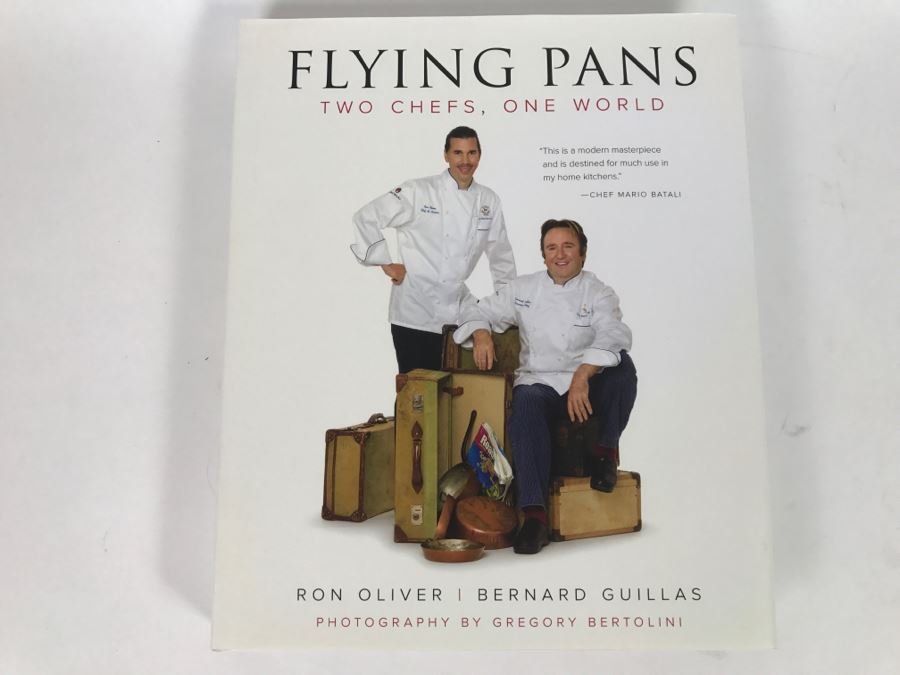 Flying Pans Two Chefs, One World By Ron Oliver and Bernard Guillas With Photography By Gregory Bertolini - Copyright 2009 By Gregory Bertolini