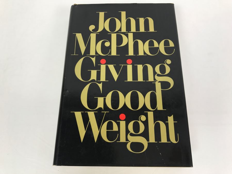 Hardcover Book 'Giving Good Weight' By John McPhee Personalized And Handsigned By John McPhee See Details [Photo 2]