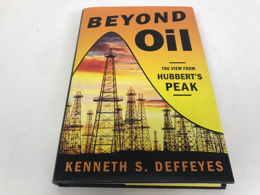 Hardcover Book 'Beyond Oil The View From Hubbert's Peak' By Kenneth S. Deffeyes First Edition 2005 [Photo 1]