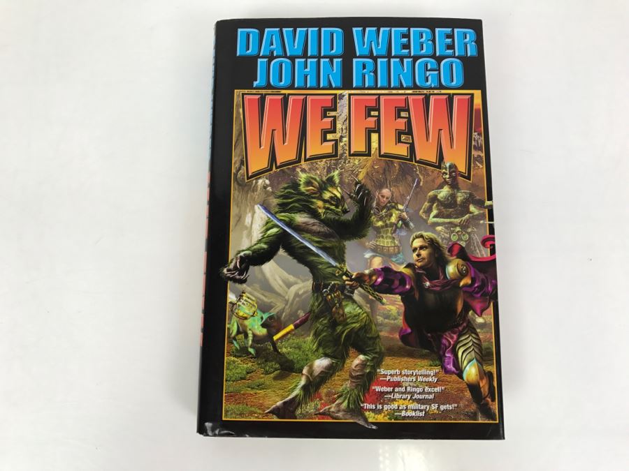 Signed First Printing 2005 Hardcover Book We Few By David Weber And John Ringo (Signed By Both Authors) [Photo 2]