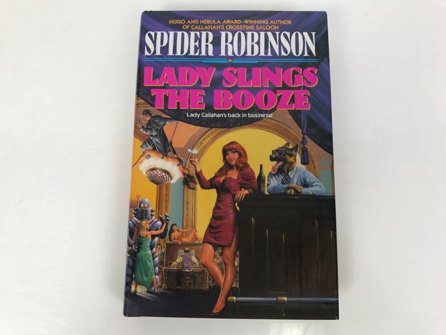 Signed First Edition 1992 Hardcover Book Lady Slings The Booze By Spider Robinson [Photo 2]