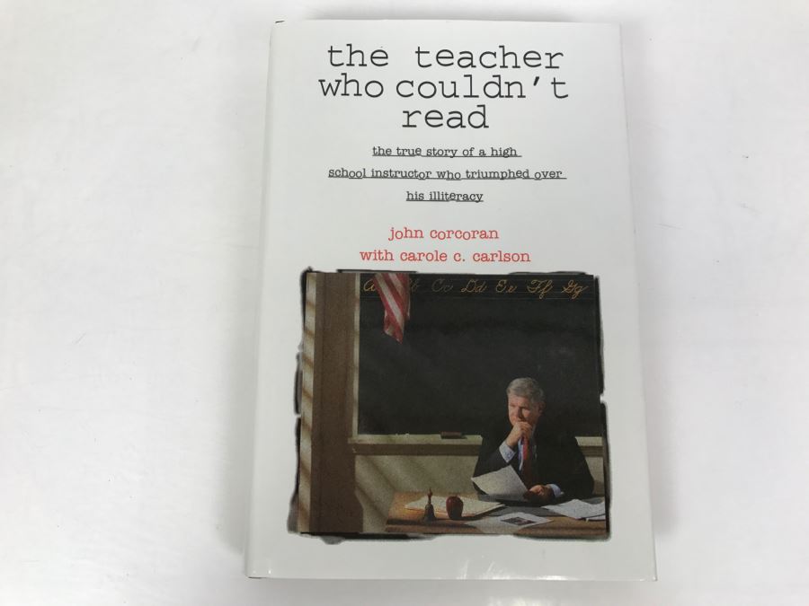 Signed Hardcover Book The Teacher Who Couldn't Read By John Corcoran