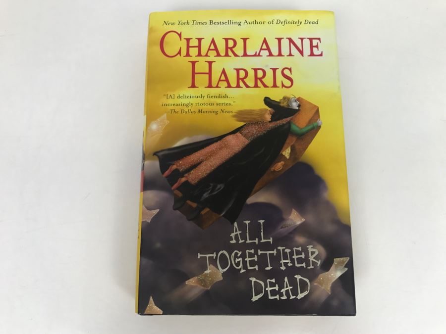 Signed First Edition 2007 Hardcover Book All Together Dead By Charlaine Harris [Photo 2]