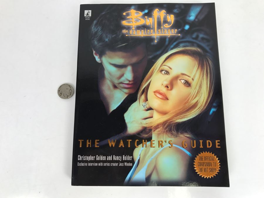 Signed Book 'Buffy The Vampire Slayer The Watcher's Guide By Christopher Golden (Signed) And Nancy Holder (Signed) With Keith R.A. DeCandido (Signed) [Photo 2]