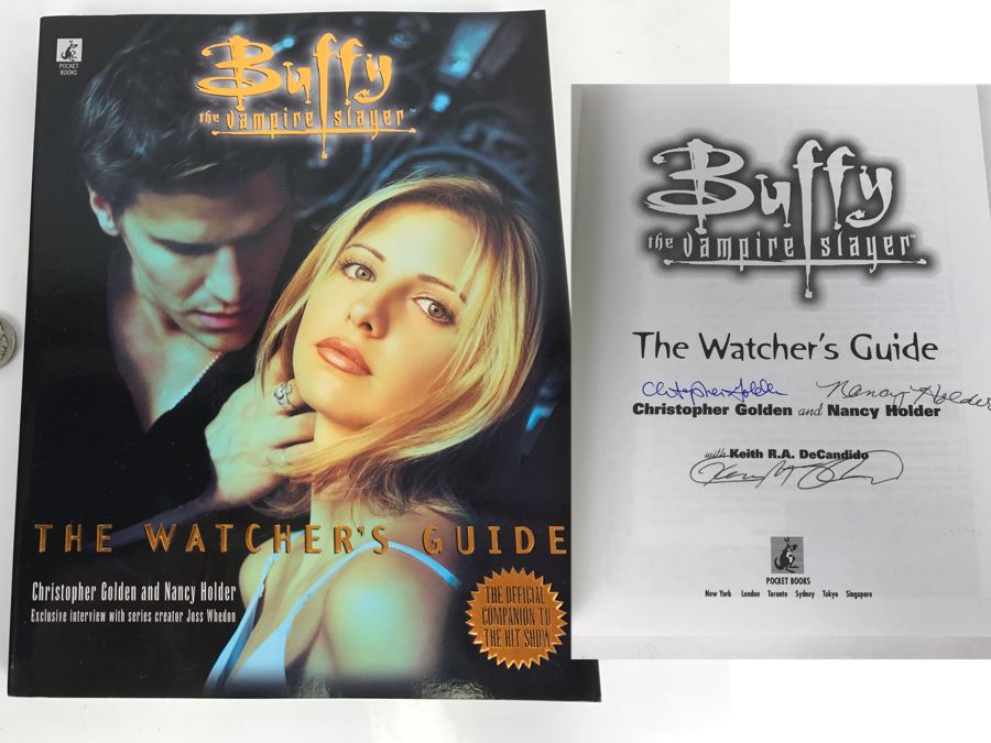 Signed Book 'Buffy The Vampire Slayer The Watcher's Guide By Christopher Golden (Signed) And Nancy Holder (Signed) With Keith R.A. DeCandido (Signed) [Photo 1]