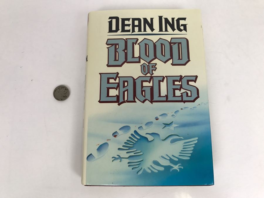 Signed First Edition Hardcover Book 'Blood Of Eagles' By Dean Ing [Photo 2]