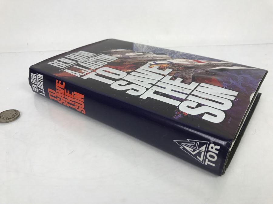 Signed First Edition Hardcover Book 'To Save The Sun' By Ben Bova (Signed) And A. J. Austin [Photo 3]