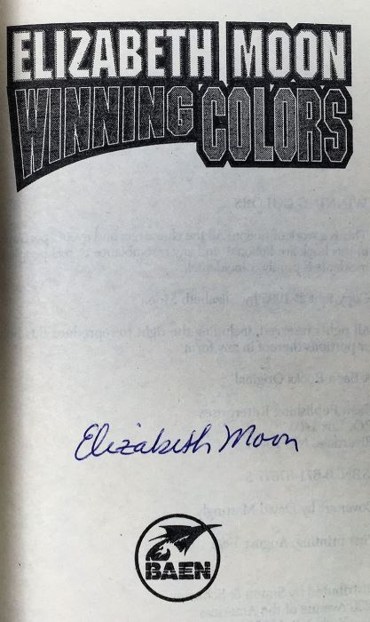 Elizabeth Moon Collection: Hunting Party, Marque and Reprisal, Engaging the Enemy, Change of Command & Winning Colors - Signed by Elizabeth Moon [Photo 29]