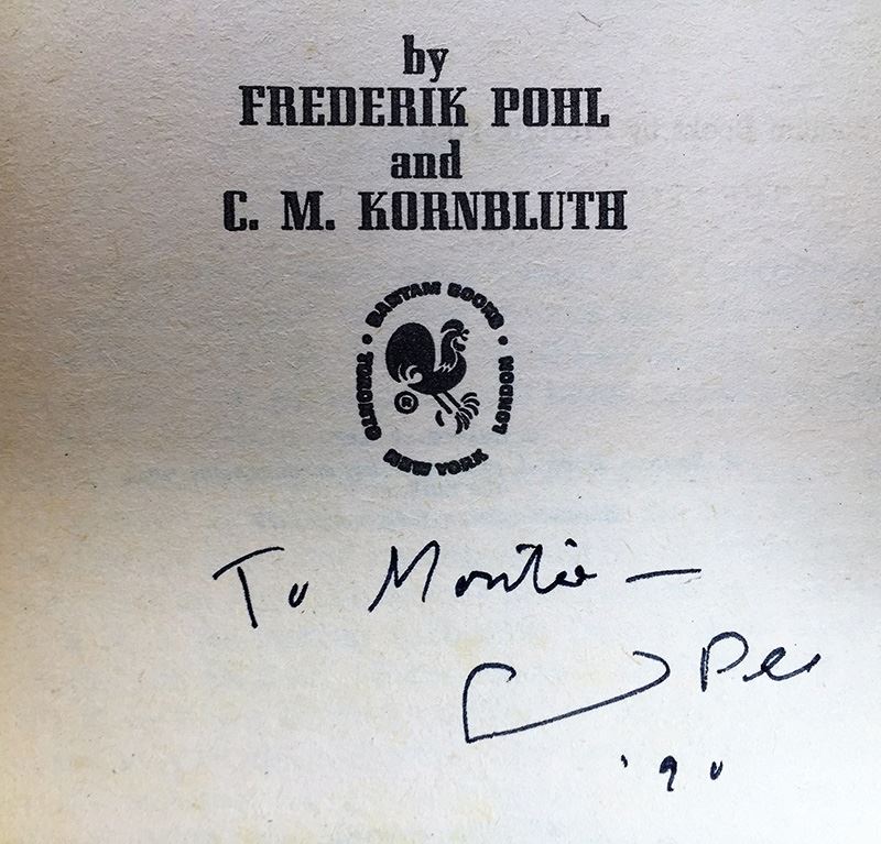 Frederik Pohl & C.M. Kornbluth Collection: The Best of C.M. Kornbluth, Gladiator-At-Law & Search the Sky - Signed by Frederik Pohl [Photo 12]
