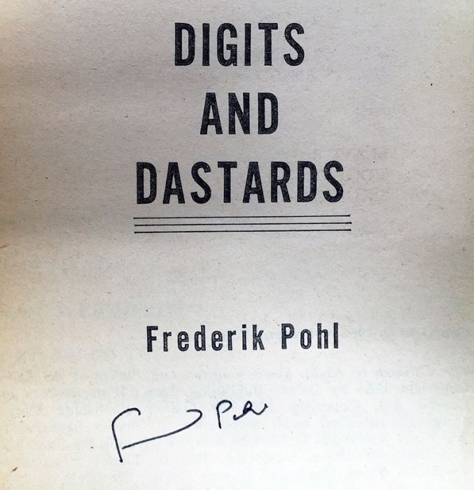 Frederik Pohl & Jack Williamson Collection: The Undersea Trilogy & The Undersea Quest - Signed by Frederik Pohl & Jack Williamson; Frederik Pohl Collection: Digits & Dastards, Man Plus - Signed by Frederik Pohl [Photo 15]