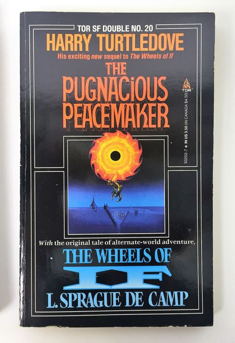 Harry Turtledove Collection: Curious Notions, The Disunited States of America & In High Places (Crosstime Traffic Series) & The Case of the Toxic Spell Dump; The Pugnacious Peacemaker - Signed by Harry Turtledove & L. Sprague de Camp  [Photo 4]