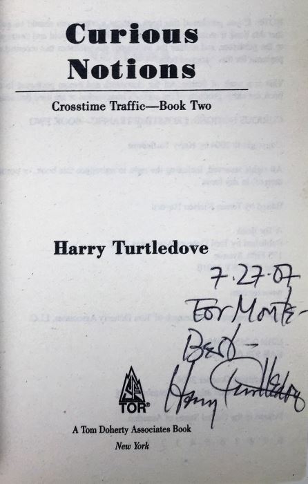 Harry Turtledove Collection: Curious Notions, The Disunited States of America & In High Places (Crosstime Traffic Series) & The Case of the Toxic Spell Dump; The Pugnacious Peacemaker - Signed by Harry Turtledove & L. Sprague de Camp  [Photo 8]