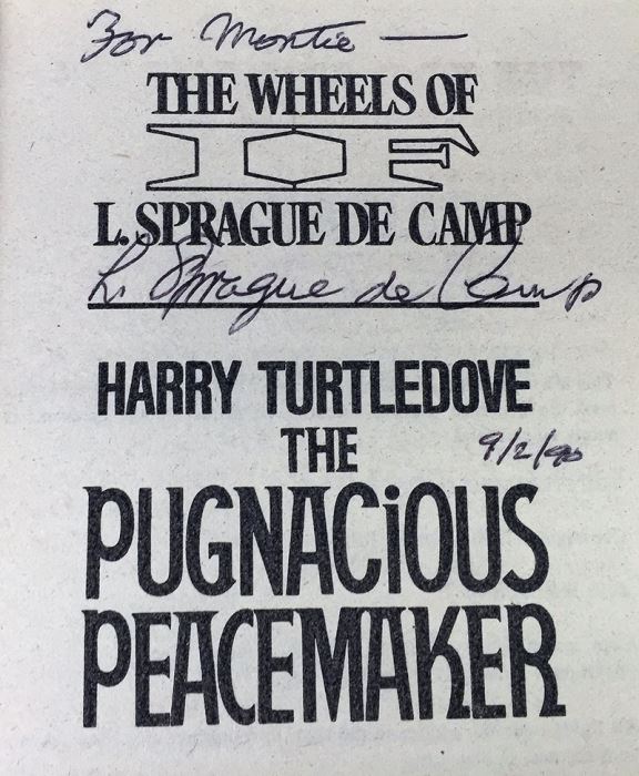 Harry Turtledove Collection: Curious Notions, The Disunited States of America & In High Places (Crosstime Traffic Series) & The Case of the Toxic Spell Dump; The Pugnacious Peacemaker - Signed by Harry Turtledove & L. Sprague de Camp  [Photo 16]