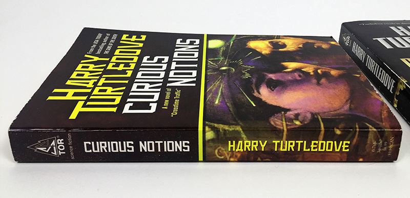 Harry Turtledove Collection: Curious Notions, The Disunited States of America & In High Places (Crosstime Traffic Series) & The Case of the Toxic Spell Dump; The Pugnacious Peacemaker - Signed by Harry Turtledove & L. Sprague de Camp  [Photo 7]