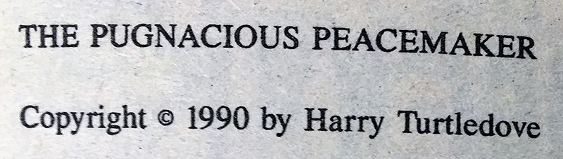 Harry Turtledove Collection: Curious Notions, The Disunited States of America & In High Places (Crosstime Traffic Series) & The Case of the Toxic Spell Dump; The Pugnacious Peacemaker - Signed by Harry Turtledove & L. Sprague de Camp  [Photo 18]