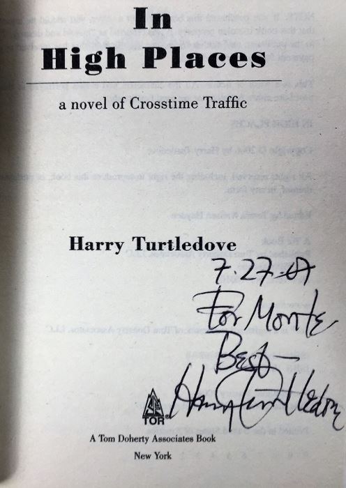 Harry Turtledove Collection: Curious Notions, The Disunited States of America & In High Places (Crosstime Traffic Series) & The Case of the Toxic Spell Dump; The Pugnacious Peacemaker - Signed by Harry Turtledove & L. Sprague de Camp  [Photo 20]