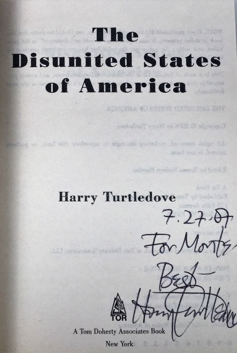 Harry Turtledove Collection: Curious Notions, The Disunited States of America & In High Places (Crosstime Traffic Series) & The Case of the Toxic Spell Dump; The Pugnacious Peacemaker - Signed by Harry Turtledove & L. Sprague de Camp  [Photo 12]