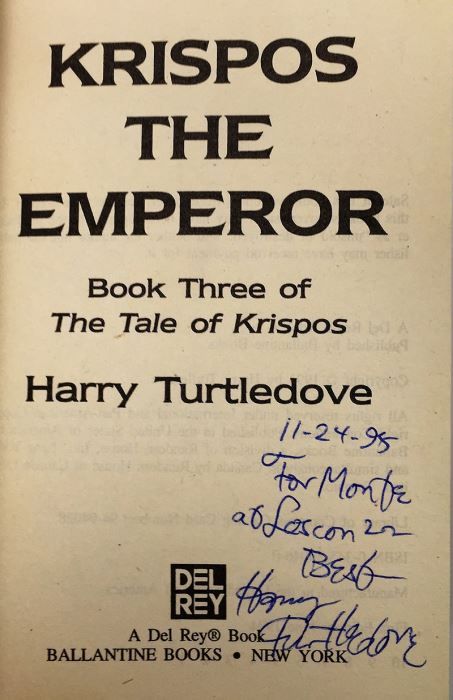 Harry Turtledove Collection: The Tale of Krispos: Krispos Rising, Krispos of Videssos & Krispos the Emperor - Signed by Harry Turtledove  [Photo 14]
