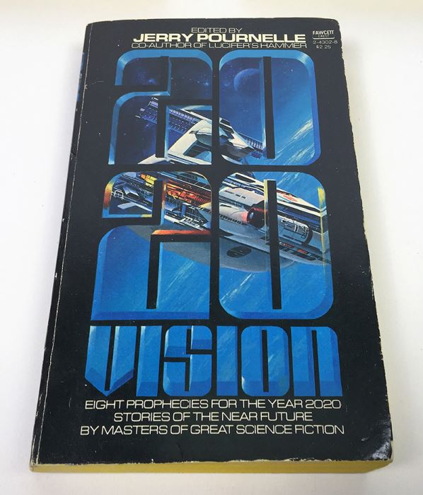 Jerry Pournelle Collection: Survival of Freedom, Black Holes & 20/20 Vision - Multiple Signatures: Jerry Pournelle, Norman Spinrad, Poul Anderson, Larry Niven, Harlan Ellison, Ursula K. Le Guin, Kevin O'Donnell, Jr., A.E. Van Vogt, etc. [Photo 38]
