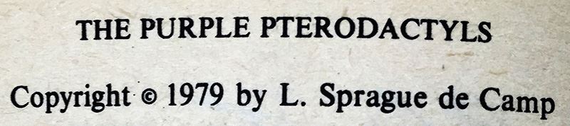L. Sprague de Camp Collection: The Purple Pterodactlys, The Compleat Enchanter & Lest Darkness Fall; Conan the Liberator & Conan and the Spider God - Signed by L. Sprague de Camp [Photo 11]
