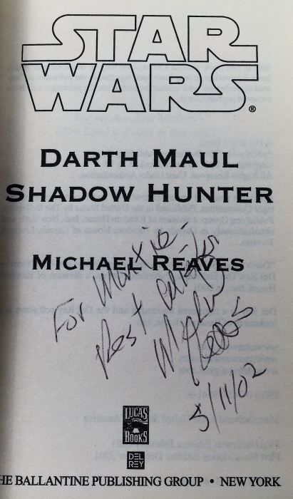 Fire on the Border - Signed by Kevin O'Donnell, Jr.; Wheels of Fire - Signed by Mercedes Lackey; Titan A.E.: Cale's Story - Signed by Kevin J. Anderson & Rebecca Moesta; Star Wars: Darth Maul Shadow Hunter - Signed by Michael Reaves [Photo 23]