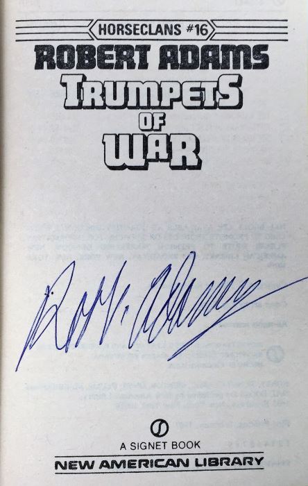 Robert Adams' Horseclans Collection: Trumpets of War #16), The Memories of Milo Morai (#15), A Man Called Milo Morai (#14), Horses of the North (#13), A Woman of the Horseclans (#12) & Champion of the Last Battle (#11) - Signed by Robert Adams [Photo 10]