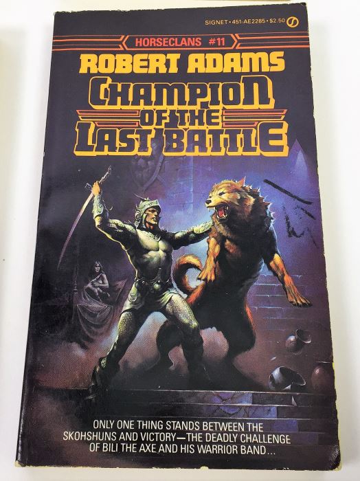 Robert Adams' Horseclans Collection: Trumpets of War #16), The Memories of Milo Morai (#15), A Man Called Milo Morai (#14), Horses of the North (#13), A Woman of the Horseclans (#12) & Champion of the Last Battle (#11) - Signed by Robert Adams [Photo 7]