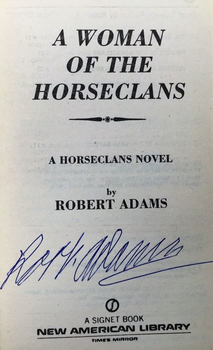 Robert Adams' Horseclans Collection: Trumpets of War #16), The Memories of Milo Morai (#15), A Man Called Milo Morai (#14), Horses of the North (#13), A Woman of the Horseclans (#12) & Champion of the Last Battle (#11) - Signed by Robert Adams [Photo 30]