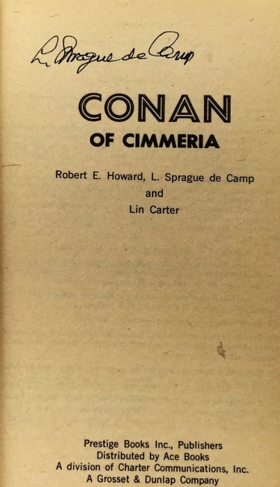 Robert E. Howard, L. Sprague de Camp & Lin Howard Collection: Conan - The Wanderer, The Avenger, The Buccaneer & of Cimmeria - Signed by L. Sprague de Camp [Photo 23]