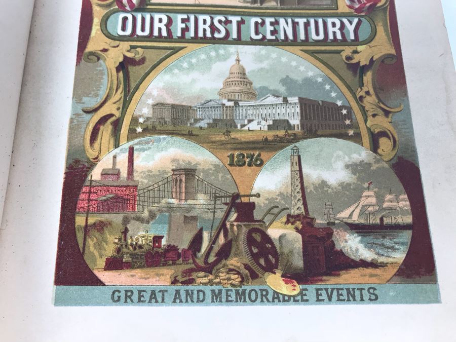 Antique 1876 Hardcover Book 'Our First Century: Being A Popular Descriptive Portraiture Of The One Hundred Great And Memorable Events Of Perpetual Interest In The History Of Our Country 1776-1876' By R. M. Devens [Photo 12]