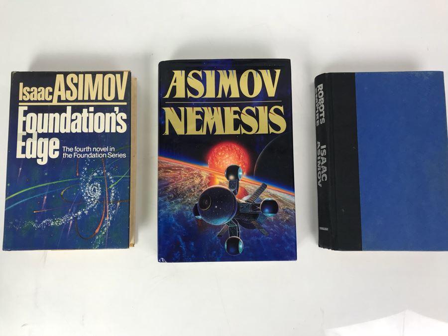 Isaac Asimov First Editon Hardcover Books: Foundation's Edge, Robots And Empire And Nemesis