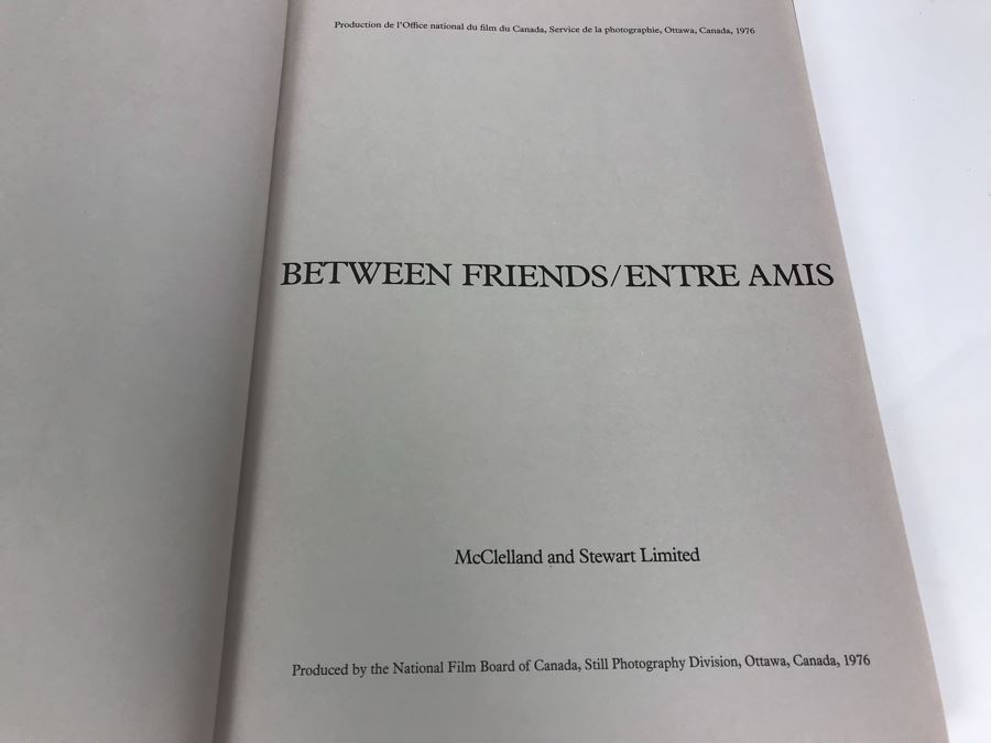 First Edition Coffee Table Book 1976 Between Friends / Entre Amis McClelland And Steward Limited [Photo 3]