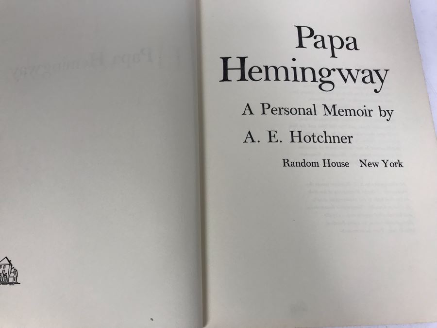 First Printing Book Papa Hemingway A Personal Memoir By A. E. Hotchner [Photo 3]